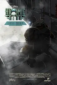 Atomic Robo: Last Stop movie poster