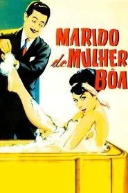 Poster do filme Marido de Mulher Boa