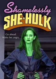 Poster do filme Shamelessly She-Hulk