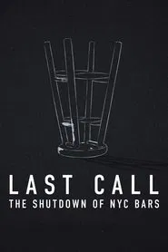 Last Call: The Shutdown of NYC Bars movie poster