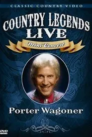 Porter Wagoner: Country Legends Live Mini Concert movie poster