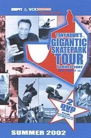Tony Hawk's Gigantic Skatepark Tour 2002 movie poster