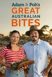 Adam & Poh's Great Australian Bites tv show poster