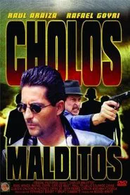 Poster do filme Cholos Malditos