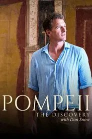Pompeii: The Discovery with Dan Snow movie poster