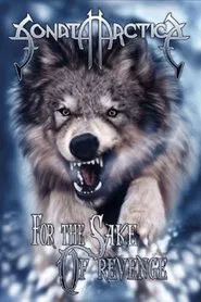 Poster do filme Sonata Arctica - For the Sake of Revenge