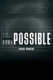 Poster do filme Impossible - Pauline Déroulède