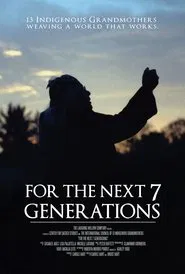 For the Next 7 Generations movie poster