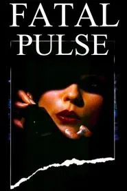 Fatal Pulse movie poster