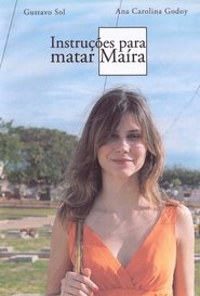 Poster do filme Instruções para Matar Maíra