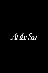 Poster do filme At the Sea