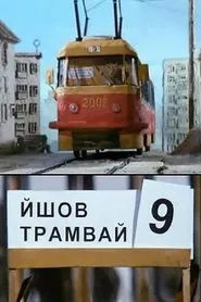 The Tram #9 Was Going movie poster