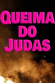 Queima do Judas movie poster