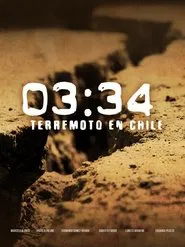 03:34: Earthquake in Chile movie poster