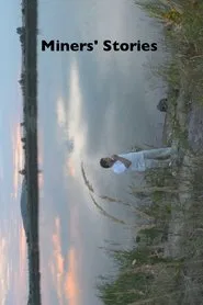 Miners' Stories movie poster