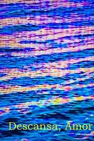 Descansa, Amor movie poster