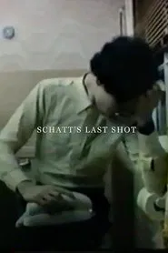 Schatt's Last Shot movie poster