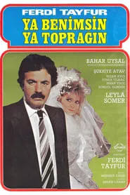 Ya Benimsin Ya Toprağın movie poster