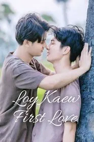 Poster da série Loy Kaew Primeiro Amor