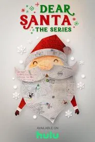 Dear Santa: The Series tv show poster