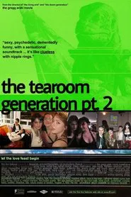 Poster do filme the tearoom generation pt. 2