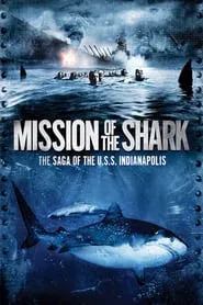 Mission of the Shark: The Saga of the U.S.S. Indianapolis movie poster