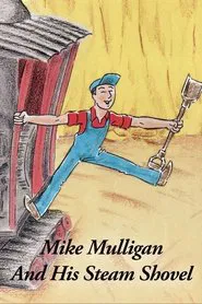 Mike Mulligan and His Steam Shovel movie poster