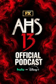 FX’s American Horror Story Official Podcast tv show poster
