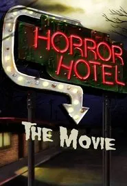 Horror Hotel The Movie movie poster