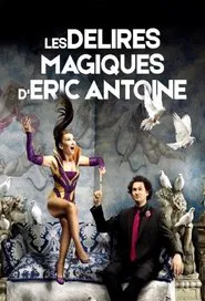 Les délires magiques de Lindsay et Eric Antoine movie poster