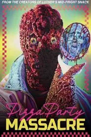 Pizza Party Massacre movie poster