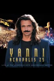 Yanni - Live at the Acropolis - 25th Anniversary movie poster