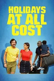 Holidays at All Cost movie poster