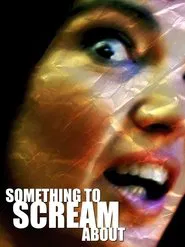 Poster do filme Something to Scream About