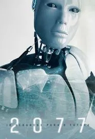 2077 – 10 Seconds To The Future tv show poster