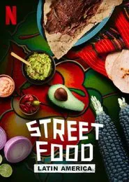 Street Food: Latin America movie poster