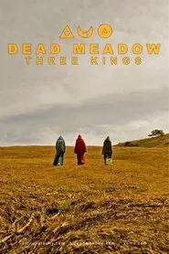 Dead Meadow: Three Kings movie poster