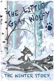 The Little Grey Wolfy - The Winter Story movie poster