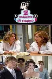 Due mamme di troppo movie poster