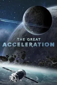 The Great Acceleration tv show poster
