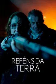 Poster do filme Reféns da Terra