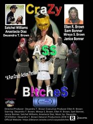 Poster do filme CraZy A$$ B!tche$