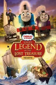 Thomas & Friends: Sodor's Legend of the Lost Treasure: The Movie movie poster