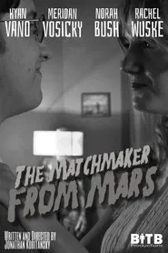 The Matchmaker From Mars! movie poster