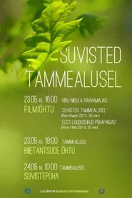 Suvisted Tammealusel movie poster