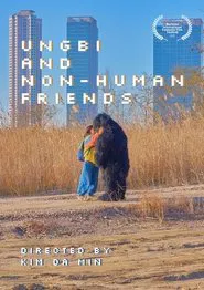 Ungbi and Non-human Friends movie poster