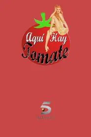 Aquí hay tomate tv show poster