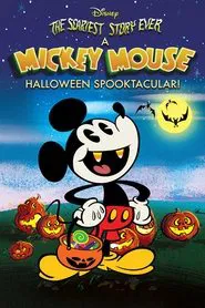 The Scariest Story Ever: A Mickey Mouse Halloween Spooktacular movie poster