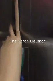 Poster do filme The Error Elevator