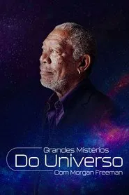 Poster da série Grandes Mistérios do Universo com Morgan Freeman